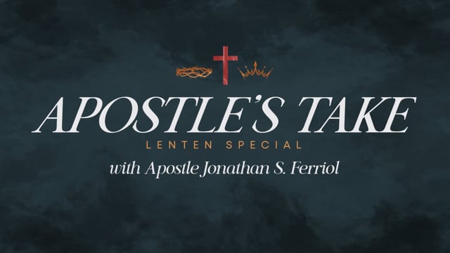 Apostle's Take Lenten Special | April 16, 2025