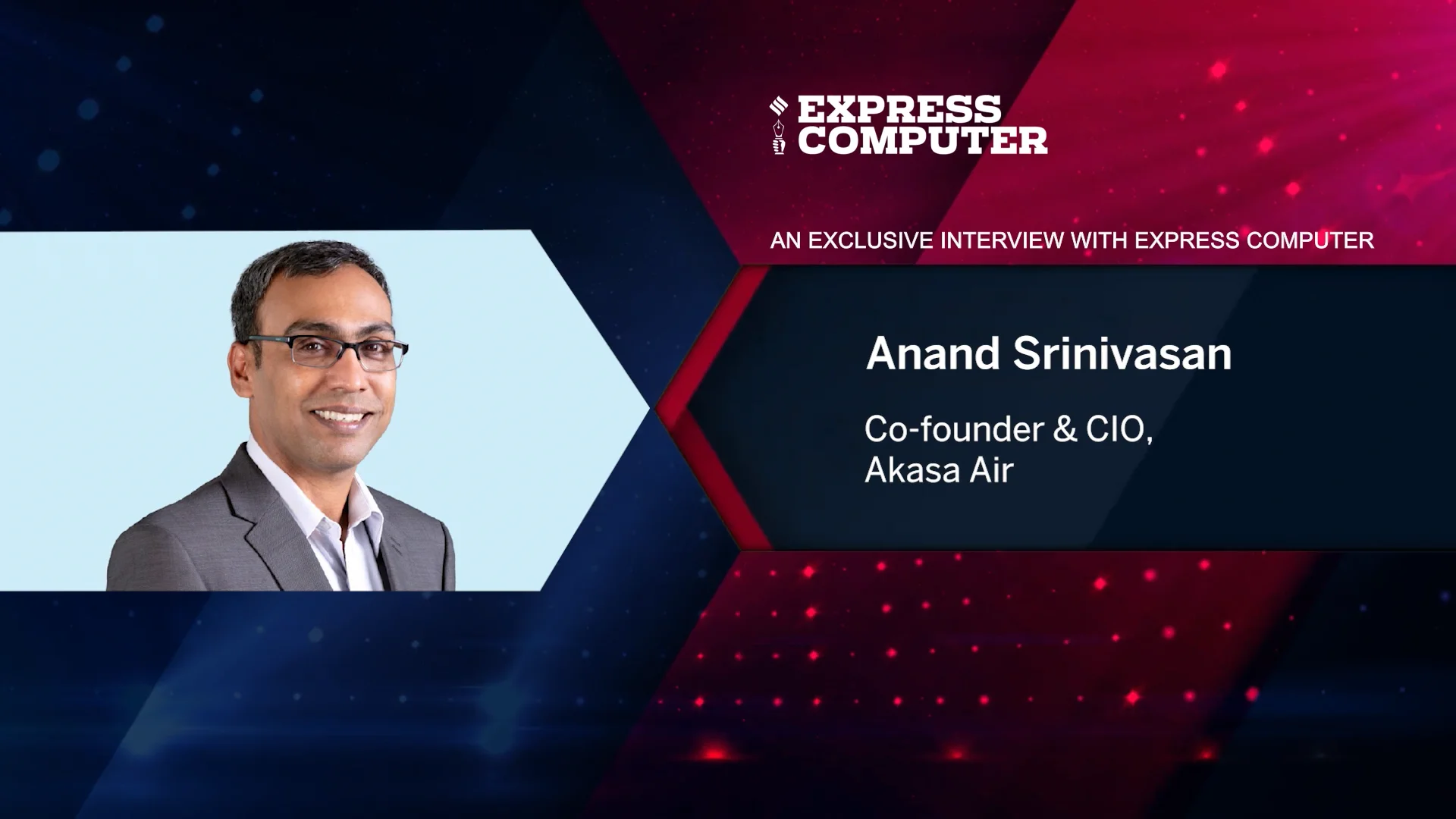 Anand Srinivasan, Co-founder & CIO, Akasa Air