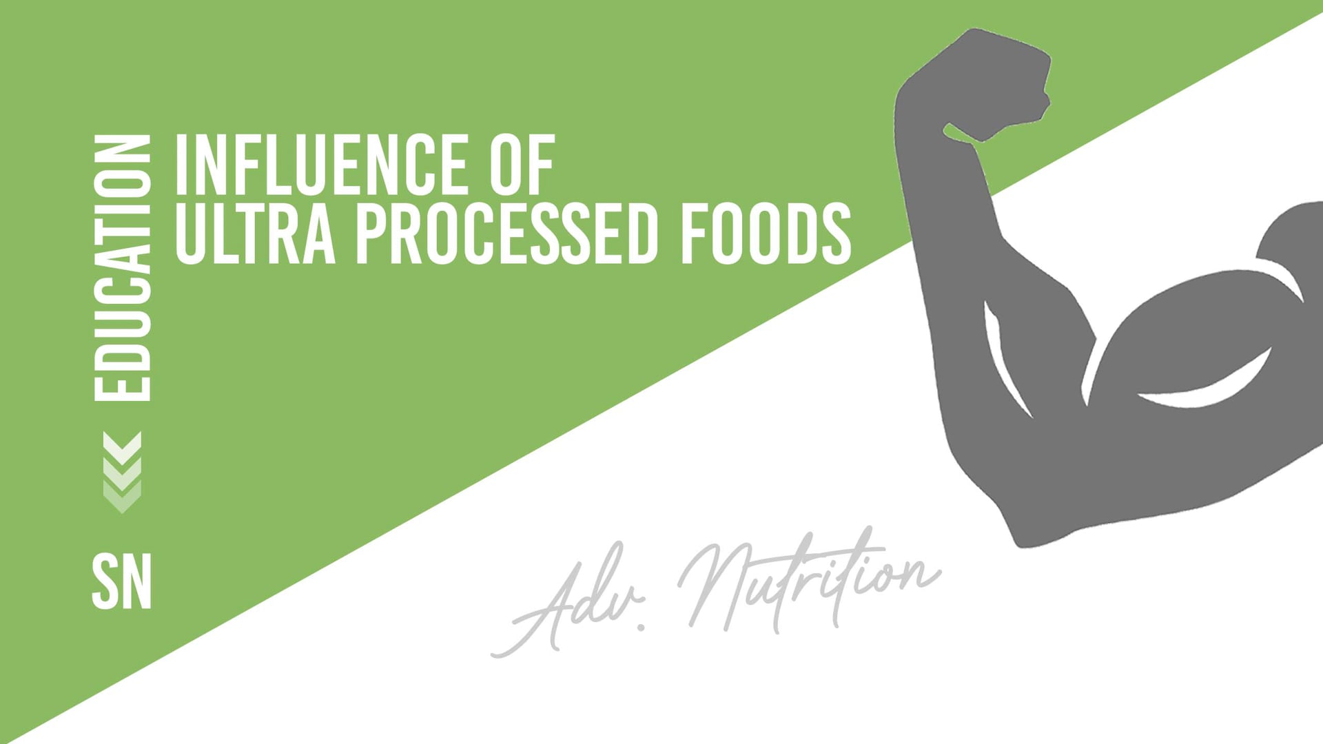 Influence of Ultra Processed Foods