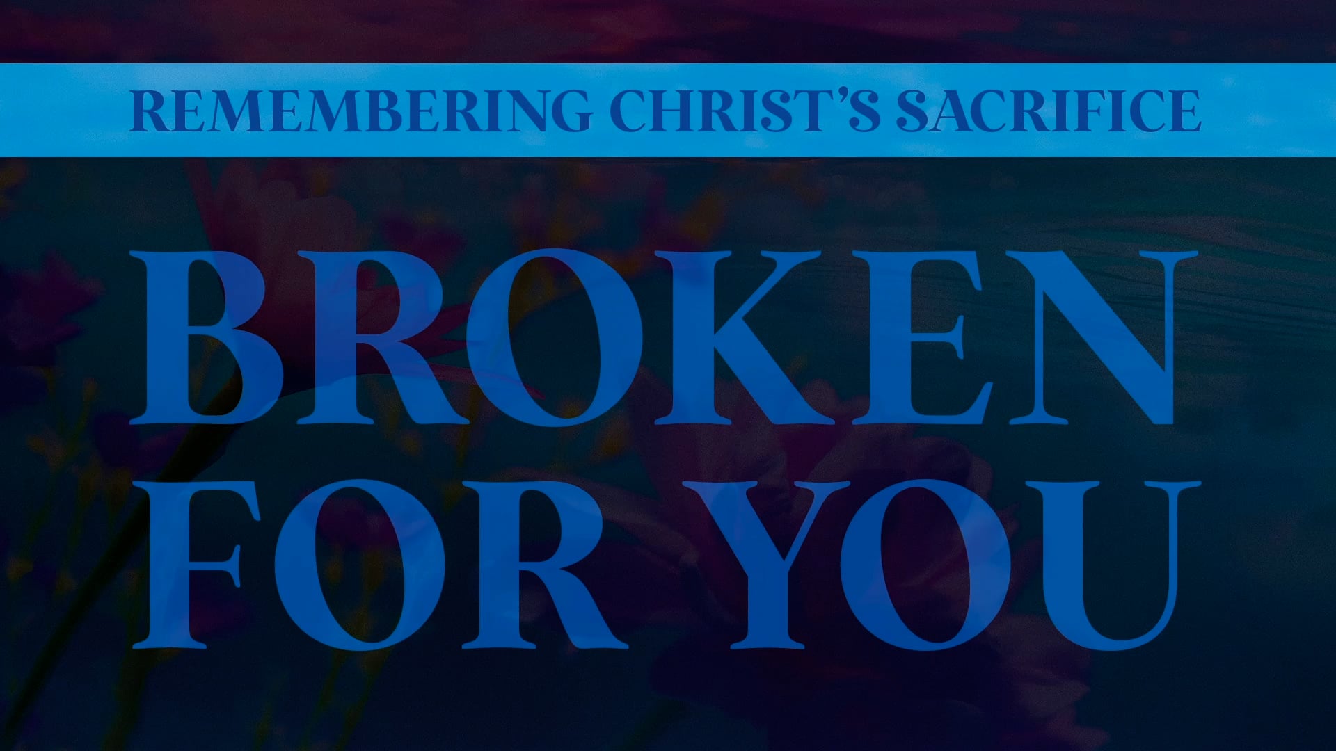 HFBC Message: Broken For You 2025