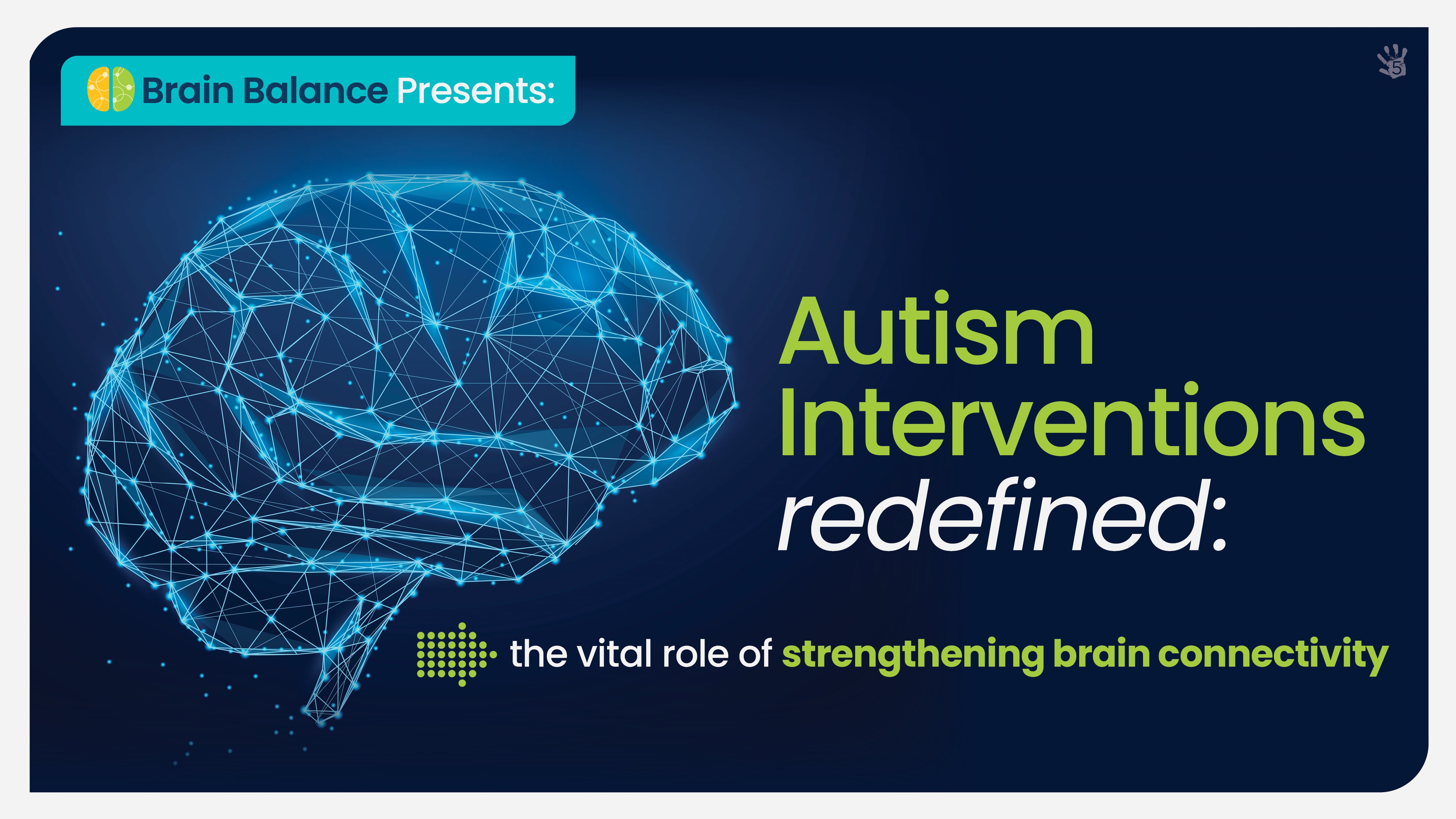 Autism Interventions Redefined: The Vital Role of Strengthening Brain ...