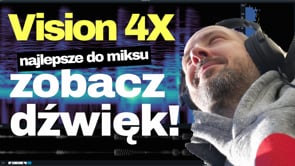 Dlaczego Vision 4X?
