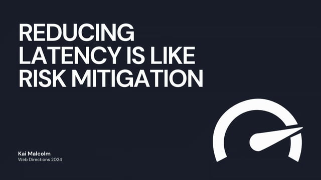 Thumbnail for Reducing Latency is like Risk mitigation