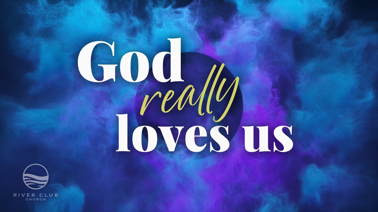 God Really Loves Us – Week 4: “He Is Alive”