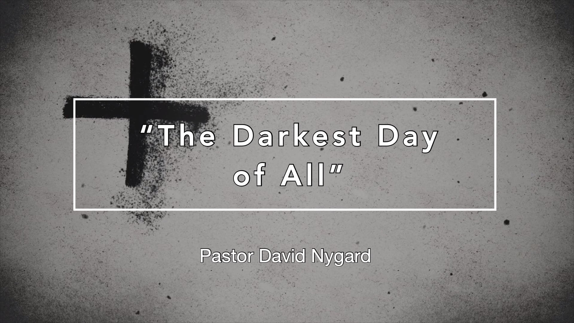 "The Darkest Day Of All" 04/18/25