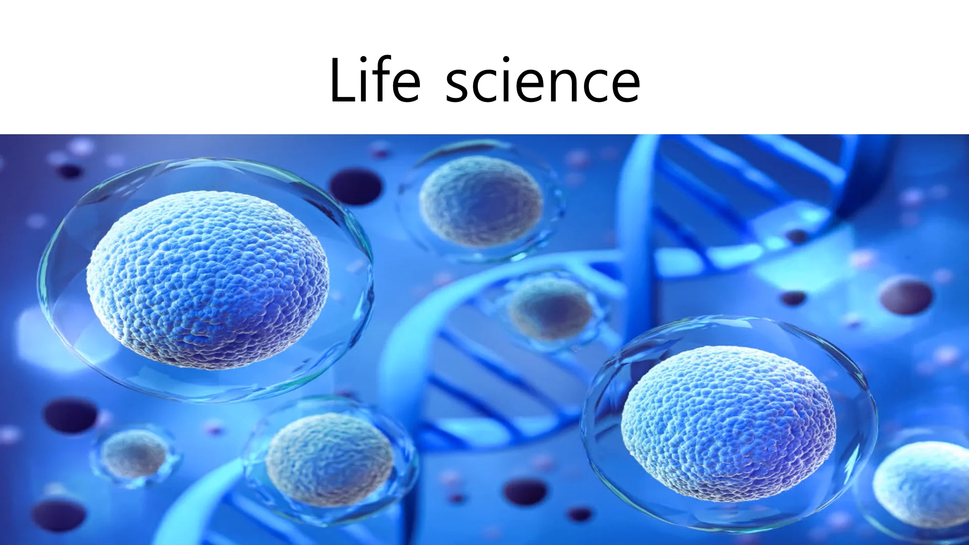 Life science