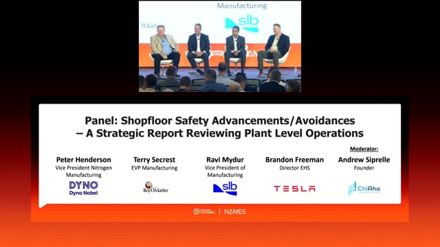 Panel: Shopfloor Safety Advancements/Avoidances – A Strategic Report Reviewing Plant Level Operations