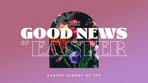 The Good News of Easter | Greg Fraser