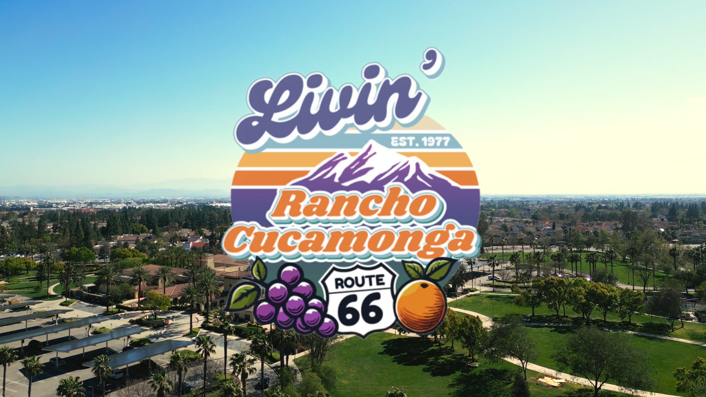 Livin' Rancho Cucamonga - Music Video