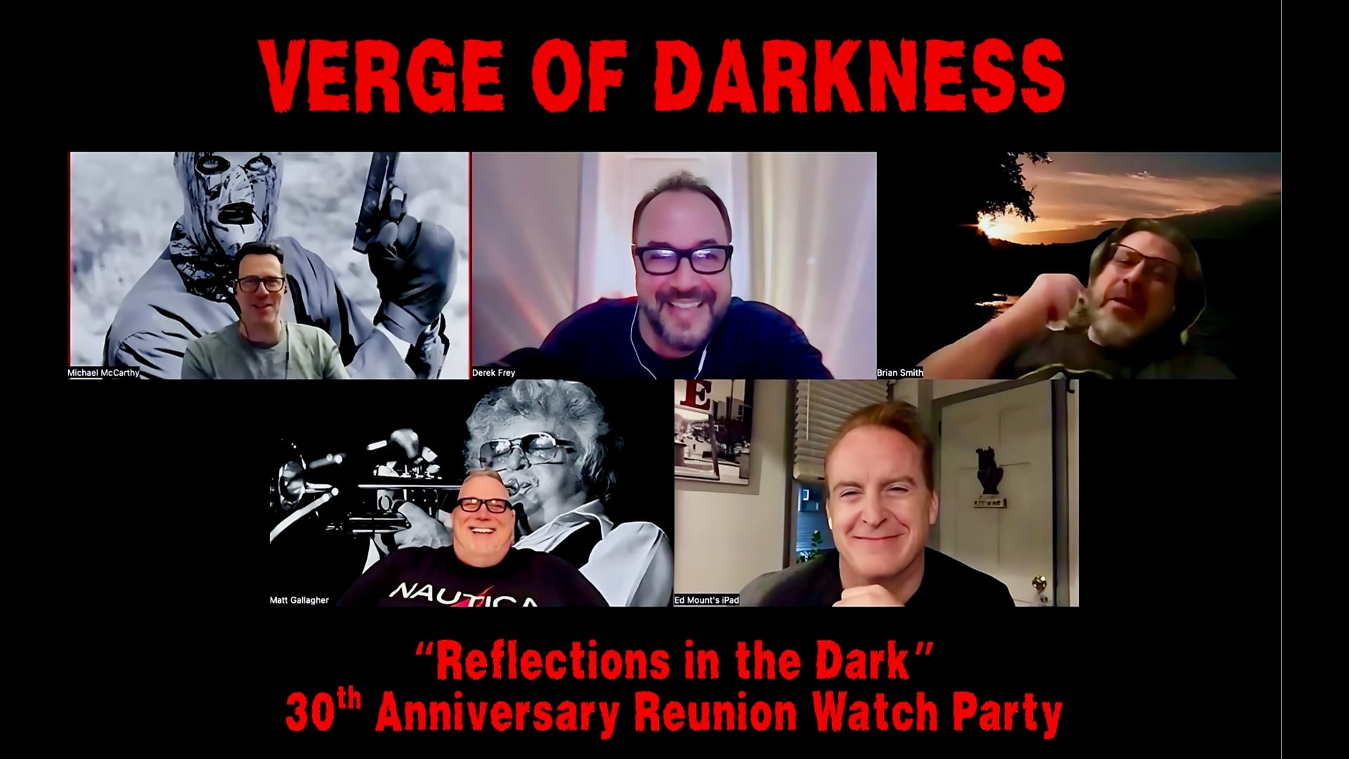 Reflections in the Dark | Verge of Darkness | 30th Anniversary Reunion Viewing