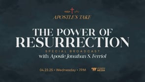 Apostle's Take Season 3 Episode 3 | The Power of Resurrection