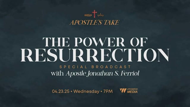 Apostle's Take Season 3 Episode 3 | The Power of Resurrection