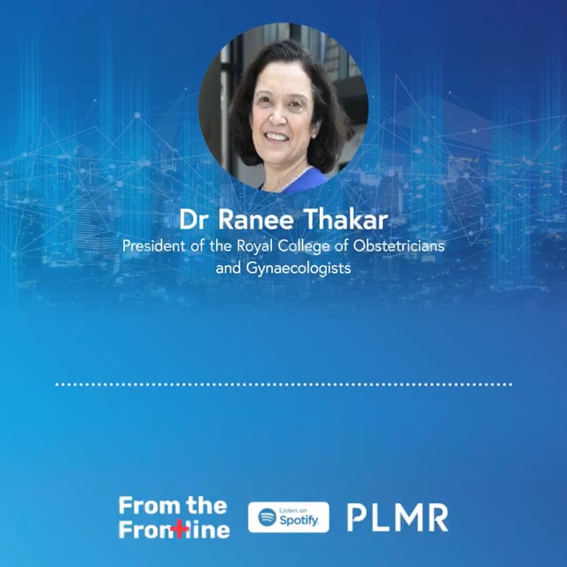Dr Ranee Thakar – From the Frontline Podcast