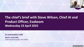 SASIG Webinar - The chief’s brief with Steve Wilson, Chief AI and Product Officer, Exabeam 2025-04-23 15:00:28