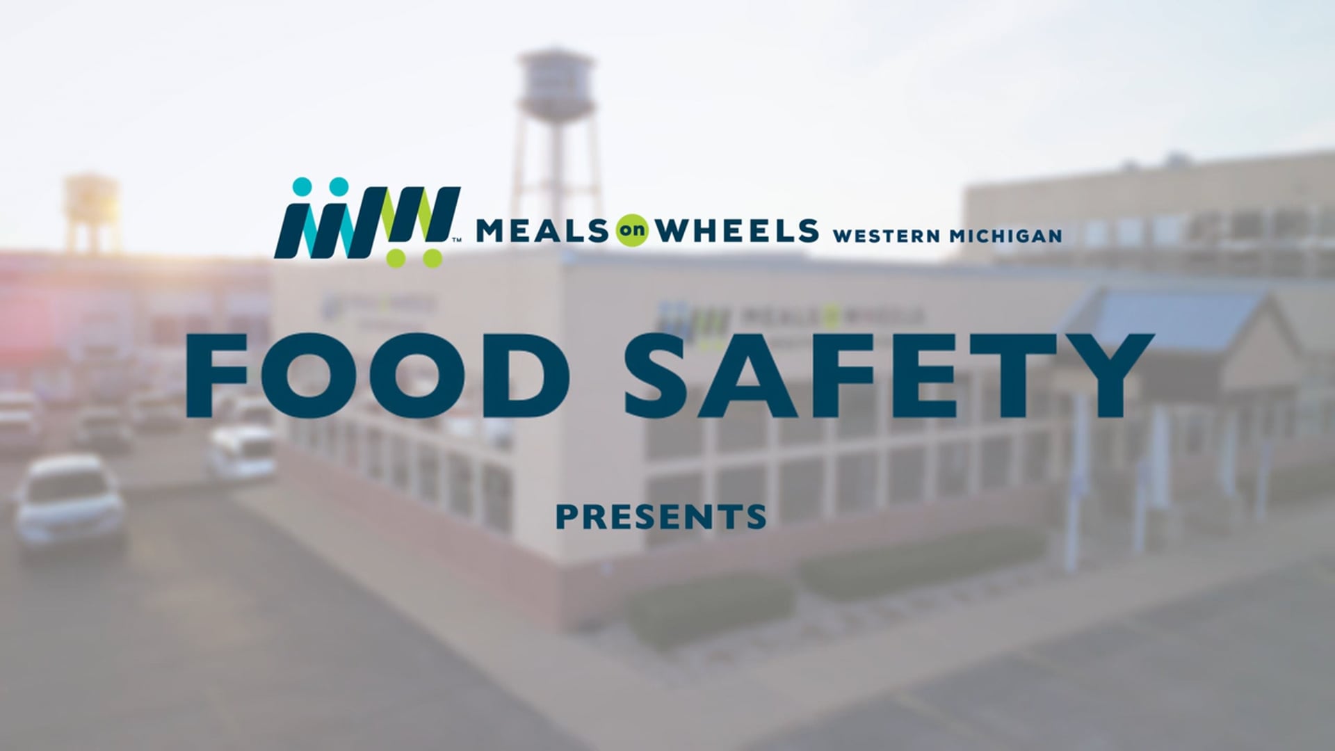 Meals on Wheels Western Michigan Food Safety Video