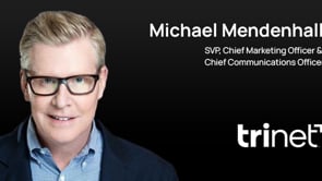 TriNet - Customer Success Story (Michael Mendenhall - SVP, Chief Marketing Officer & Chief Communication Officer)