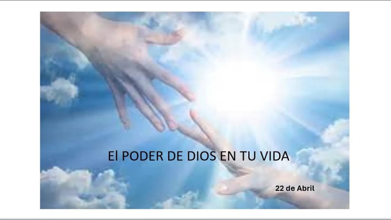El poder de Dios en tu vida. Hermana Vilma Donaire M.