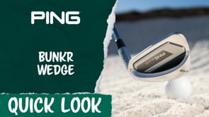 Quick Look | PING BunkR Wedge