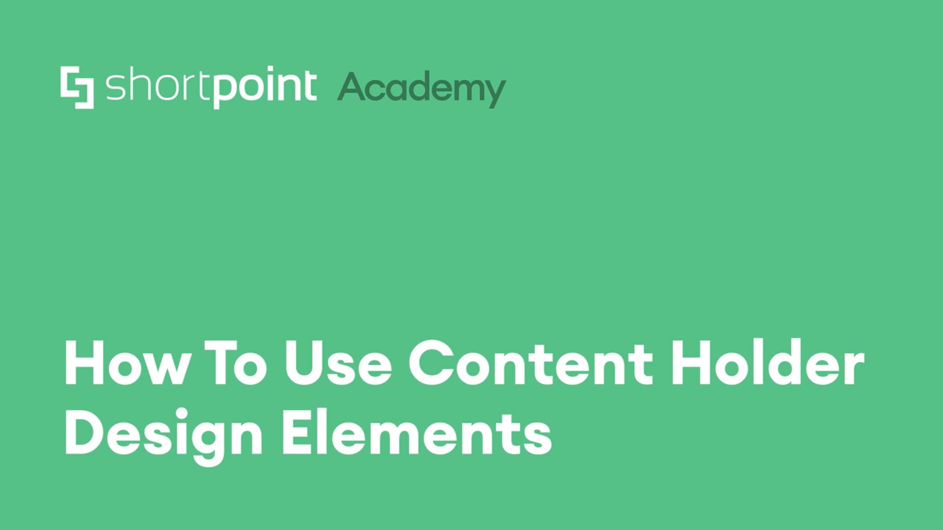 How to Use Content Holder Design Elements thumbnail