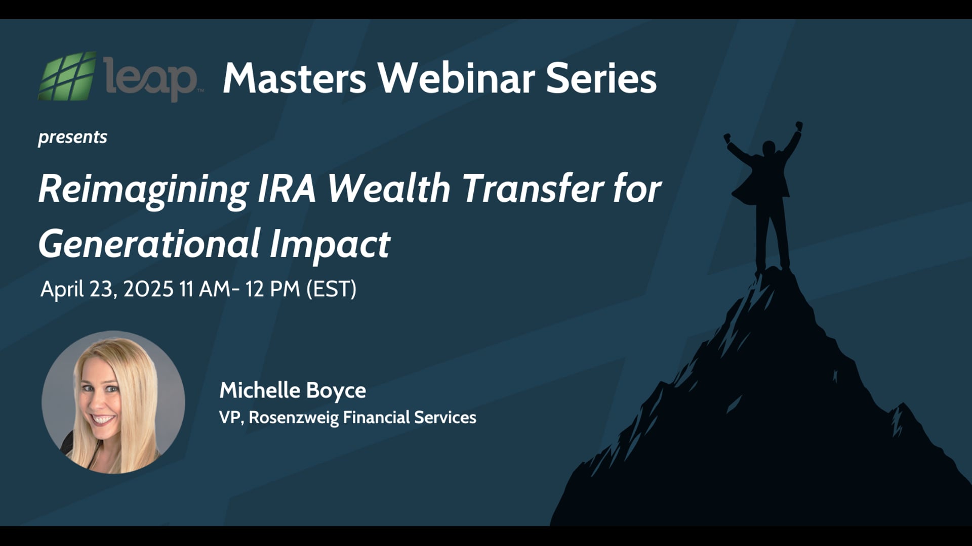 4/23/25-Masters Webinar, Michelle Boyce: Reimagining Wealth Transfer for Generational Impact