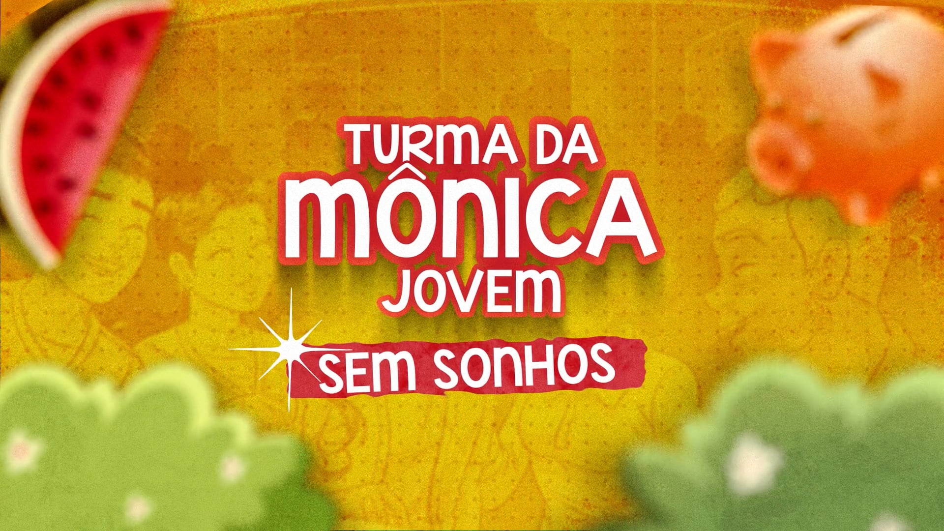 Vinheta - Turma da Mônica Jovem - Sem Sonhos