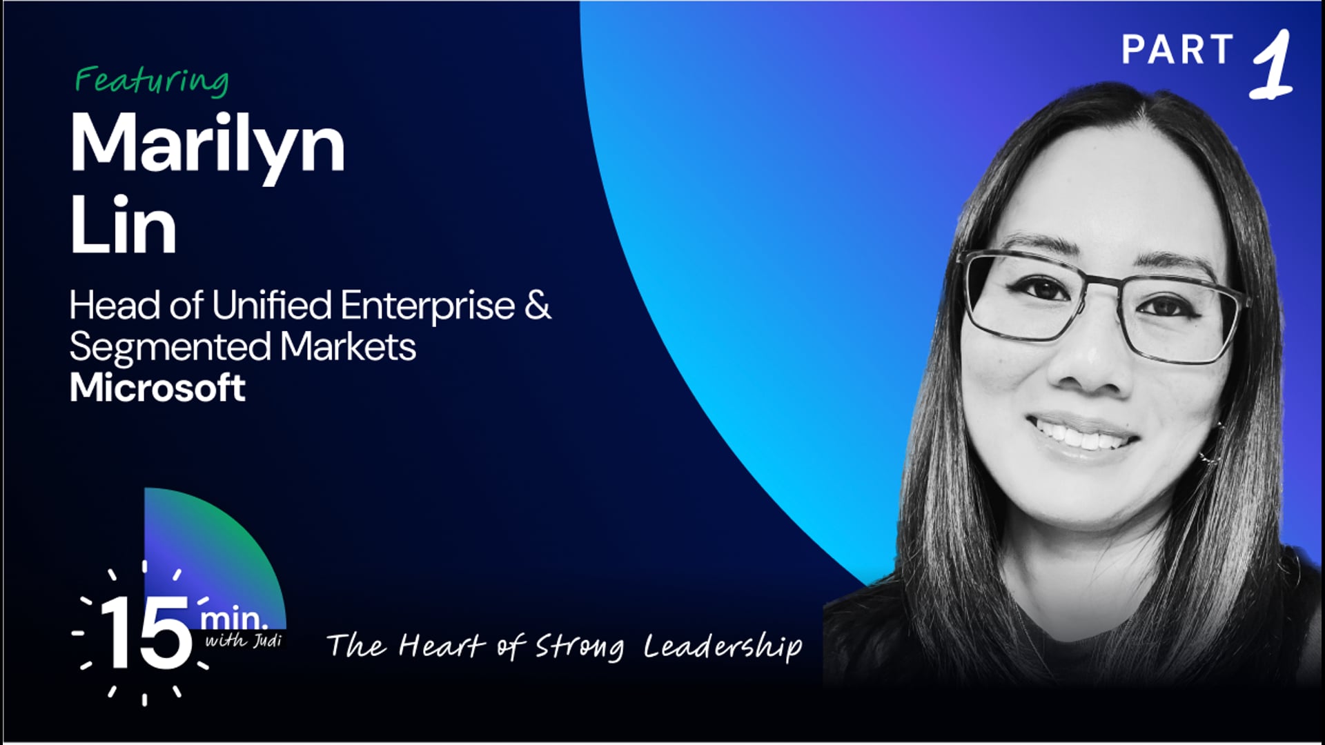 Marilyn Lin: The Heart of Strong Leadership (S3E6)