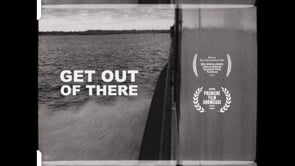 GET OUT OF THERE - A Film by Afrim Zenuni