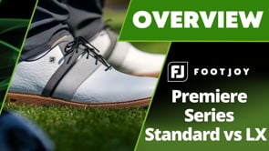 FootJoy Premiere Series vs Premiere Series LX