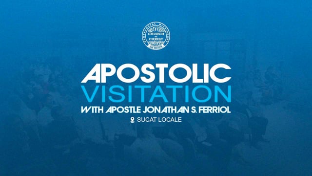 Apostolic Visitation with Apostle Jonathan S. Ferriol