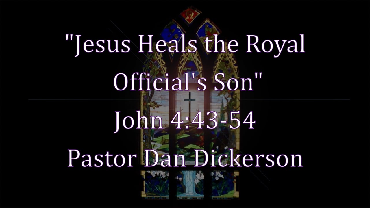 Jesus Heals the Royal Official's Son