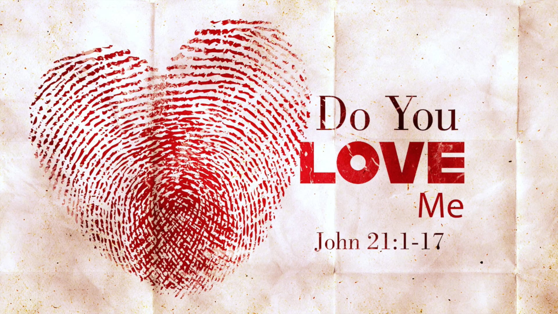 Do You Love Me? John 21:1-17