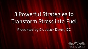 3 Powerful Strategies to Transform Stress into Fuel