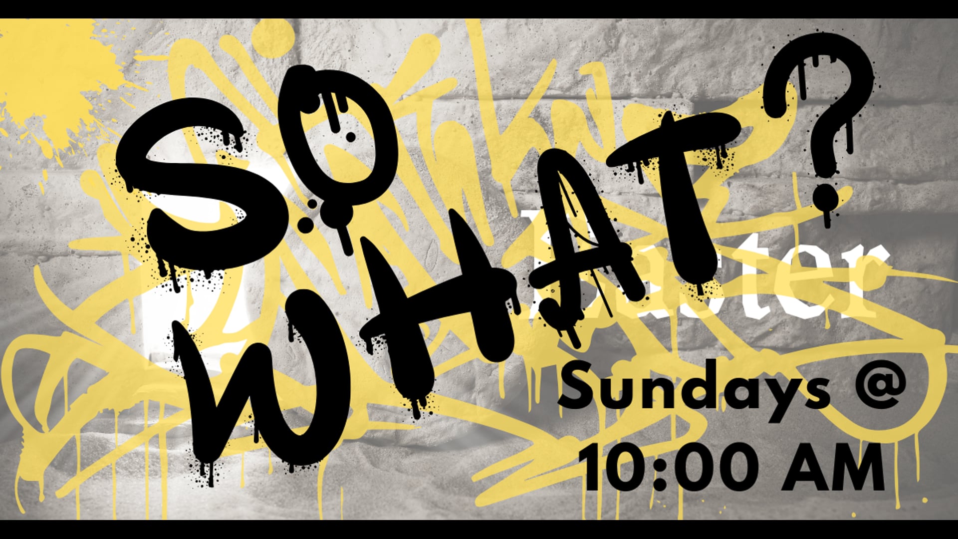 So What? Sermon Series- April 27, 2025