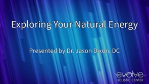 Exploring Your Natural Energy