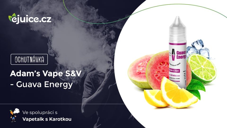 Příchuť Adam's Vape S&V Guava Energy - ochutnávka (CZ)