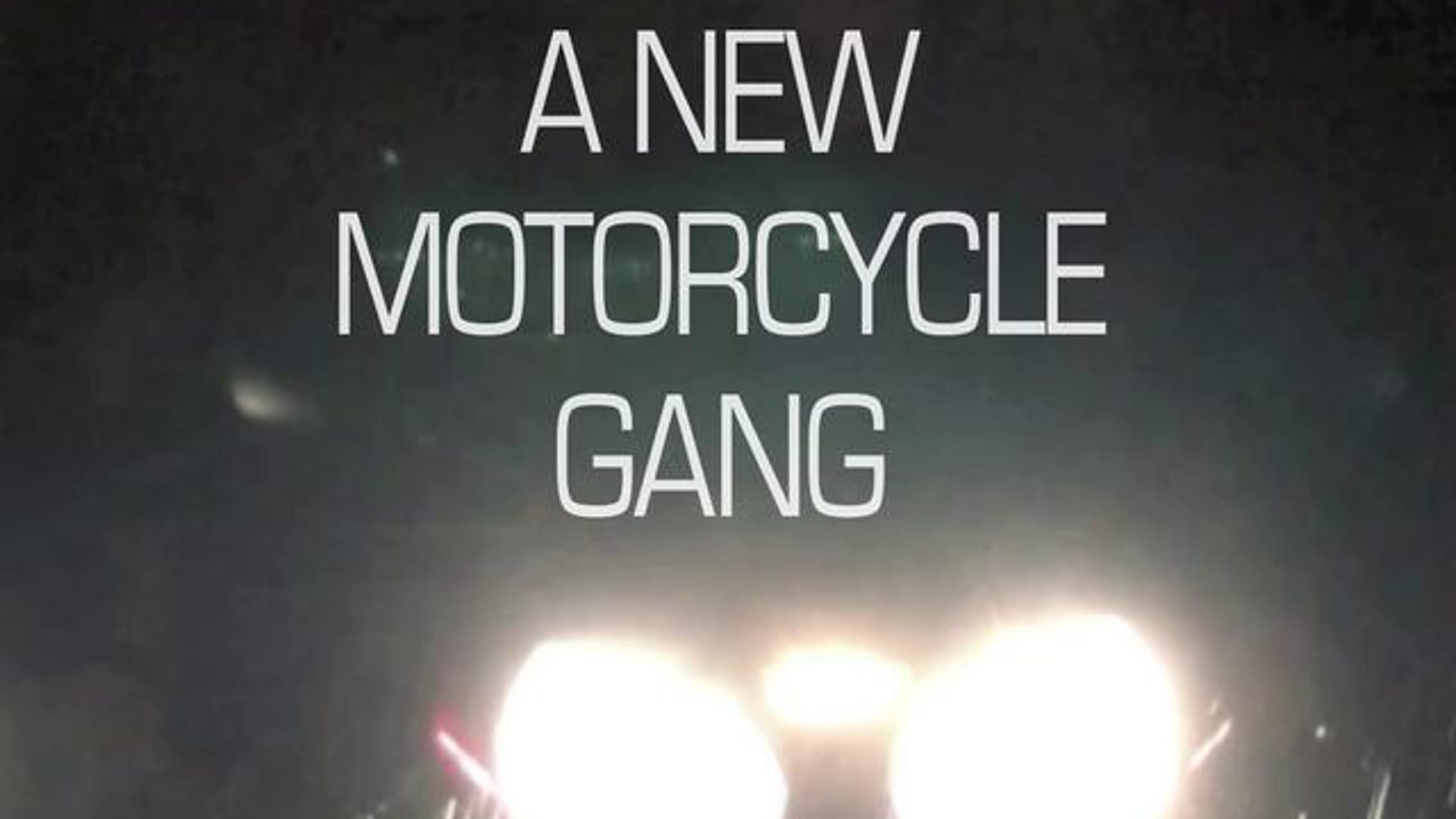 A New Motorcycle Gang