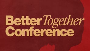 Better Together Conference 2025 | Dr. Darryl Wootton