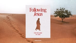 For The Sake Of Love | Following Jesus | Pastor Ron Channell
