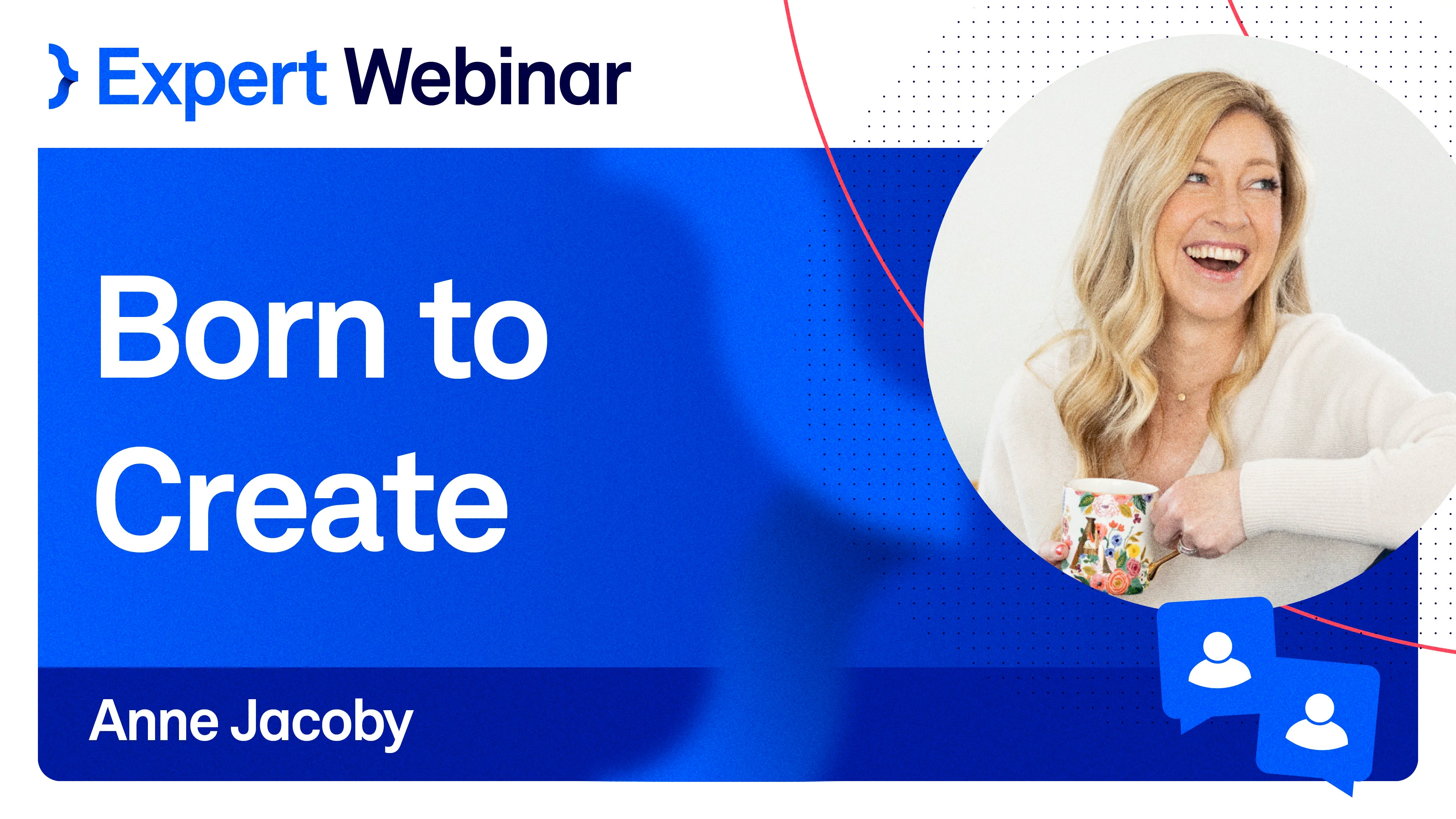 Born to Create with Anne Jacoby