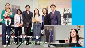 2025-04-27 Farewell Message by Missionary Tomoe Hirose
