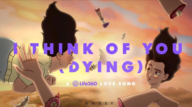 Life360 - I Think of You (Dying)