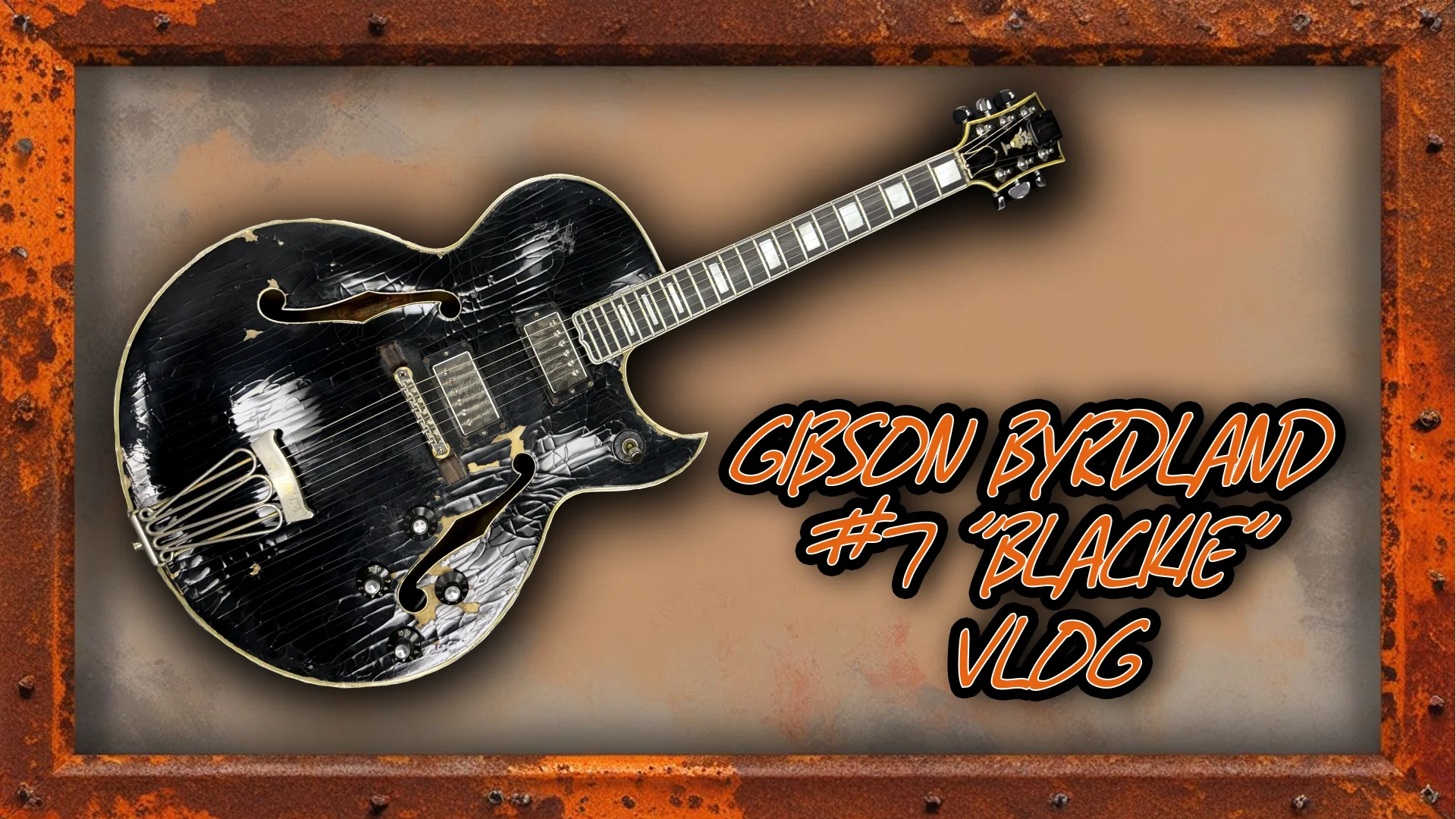Gibson Byrdland #7: 1961 “Blackie” – NugeVault