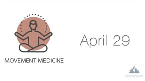 Movement Medicine April 29