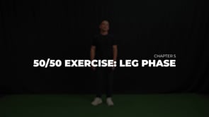 50/50 Exercise: Leg Phase