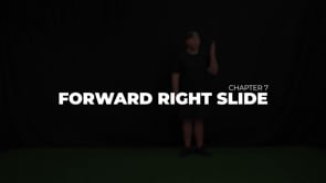 Forward Right Slide