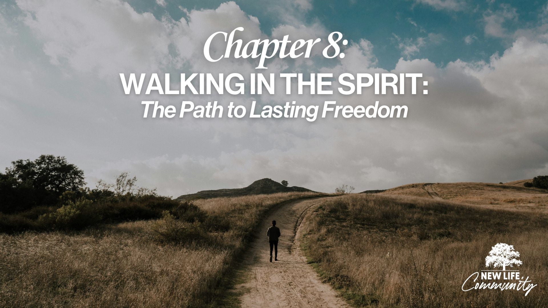 Chapter 8: Walking in the Spirit (Gathering Intro Video)