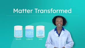 Matter Transformed