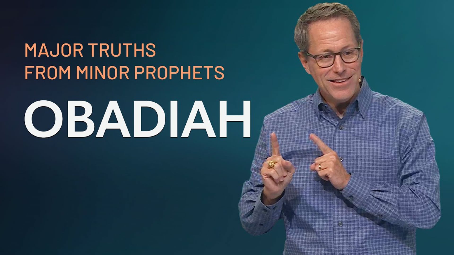 HFBC Message: Major Truths From Minor Prophets: Obadiah