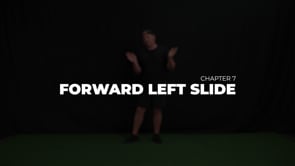Forward Left Slide