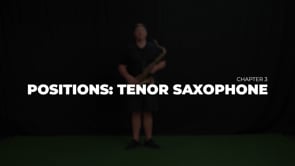 Positions: Tenor Saxophone